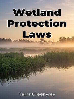 cover image of Wetland Protection Laws